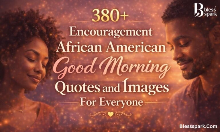 380+ Encouragement African American Good Morning Quotes and Images For Everyone