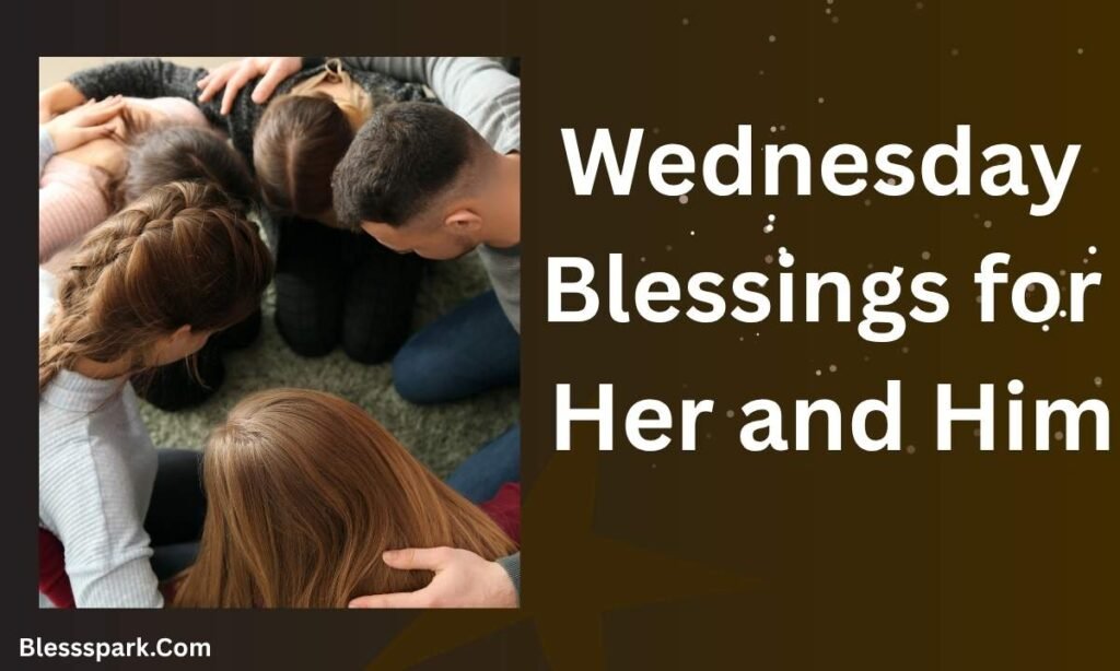 380+ Wednesday Blessings: Good Morning Prayers, Quotes & Images for a Truly Blessed Hump Day