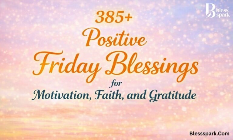 385+ Positive Friday Blessings Quotes for Motivation, Faith, and Gratitude