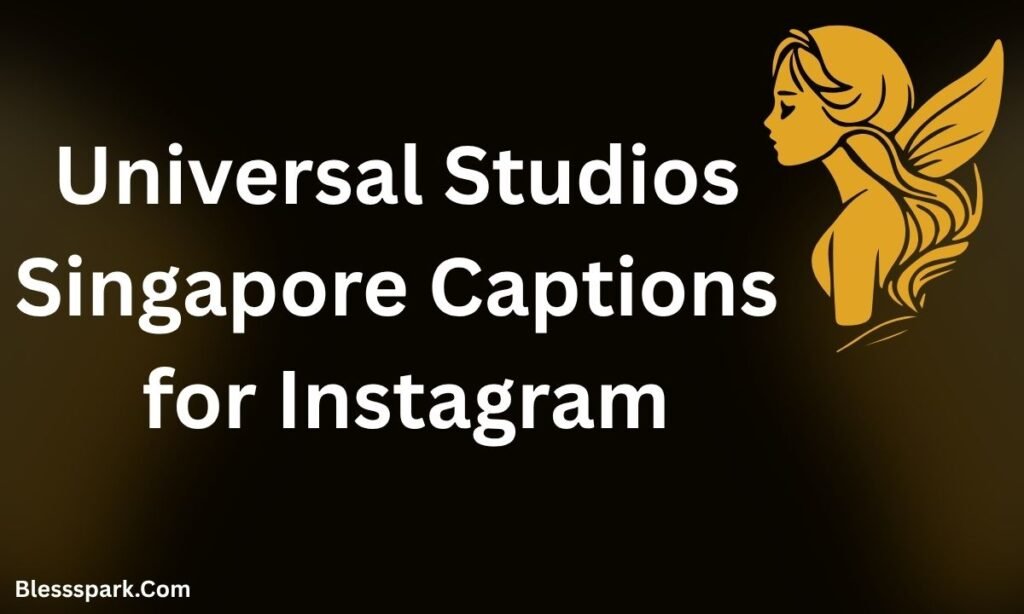 385+ Universal Studios Captions For Instagram for Viral Reels