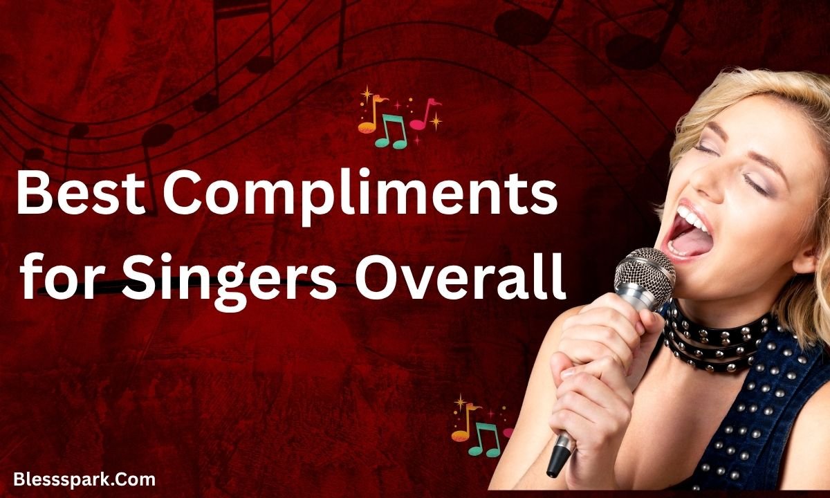 Record Compliments 420+ Compliments for Singers on Their Musical Performance