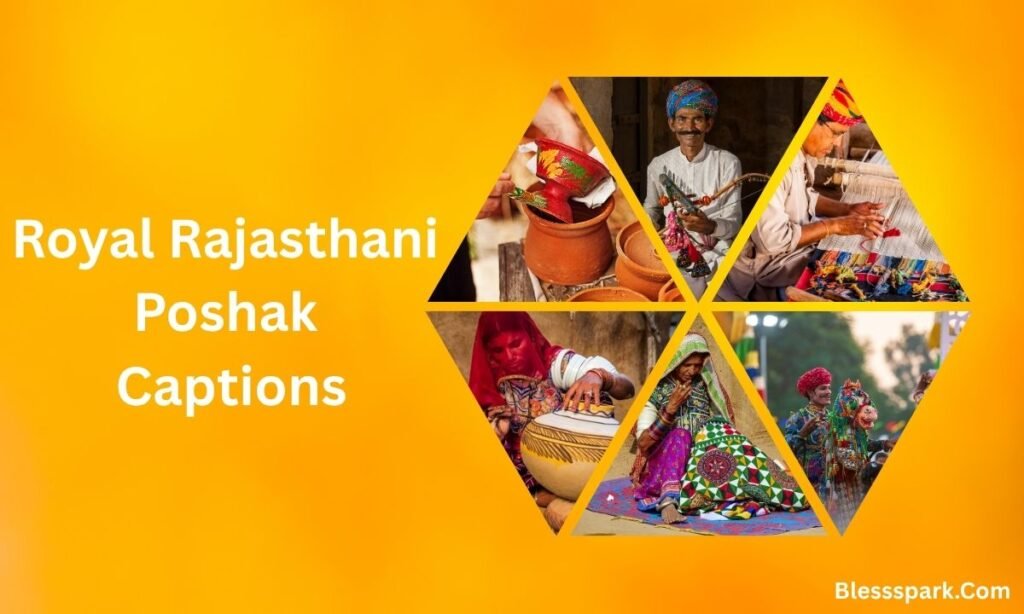420+ Rajasthani Poshak Captions for Instagram Royal Bloodline Vibes