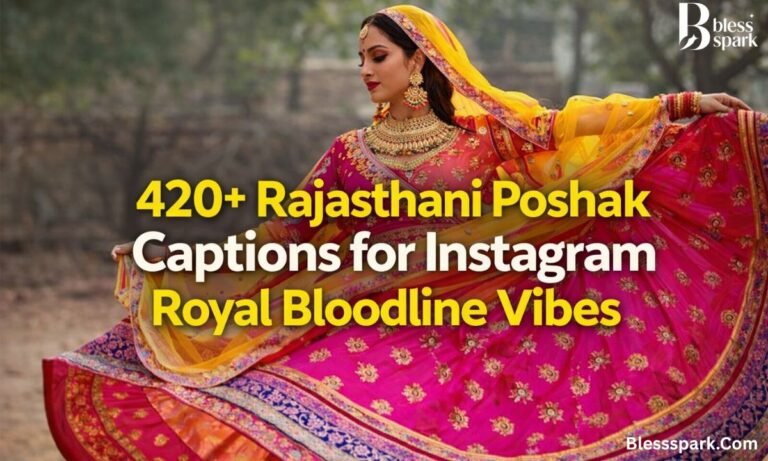 420+ Rajasthani Poshak Captions for Instagram Royal Bloodline Vibes