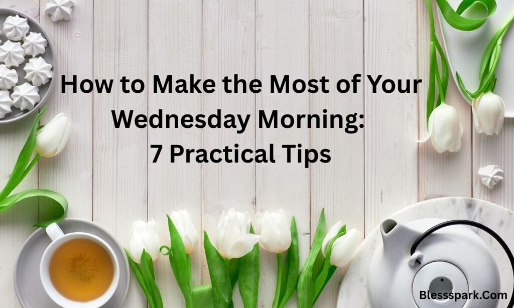 435+ Good Morning Wednesday Wishes, Blessings & Quotes