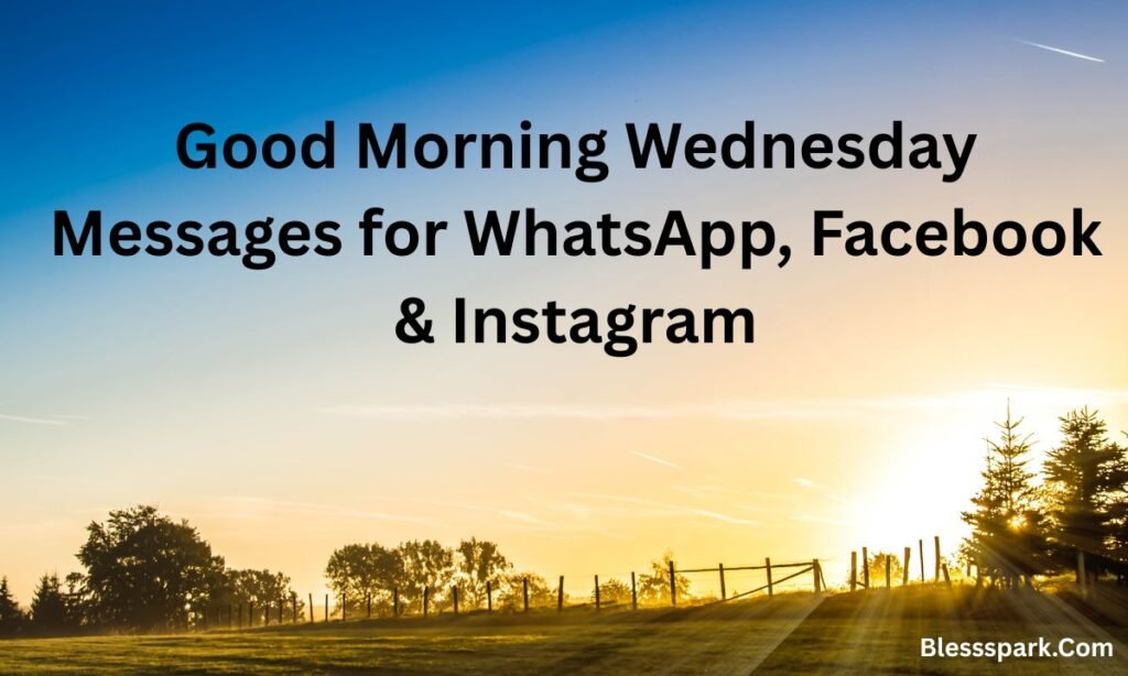435+ Good Morning Wednesday Wishes, Blessings & Quotes