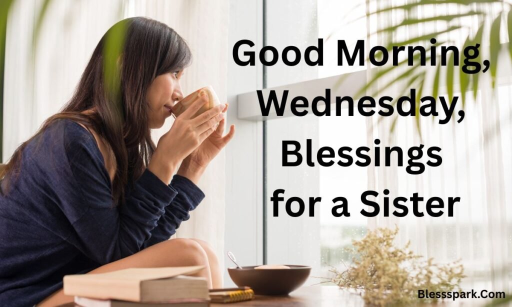 435+ Good Morning Wednesday Wishes, Blessings & Quotes