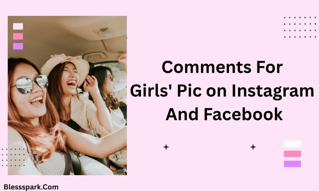 450+ Best Comments for Girls Pic to Impress Her 2026