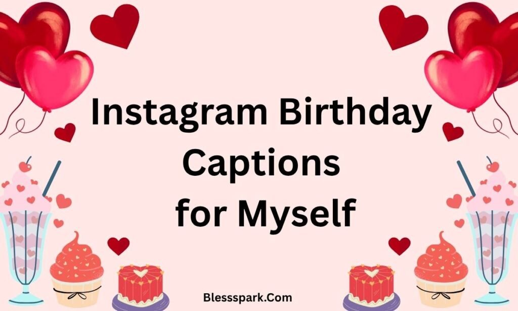 460+ Birthday Wishes for Myself — Touching, Inspiring & Heartfelt Messages