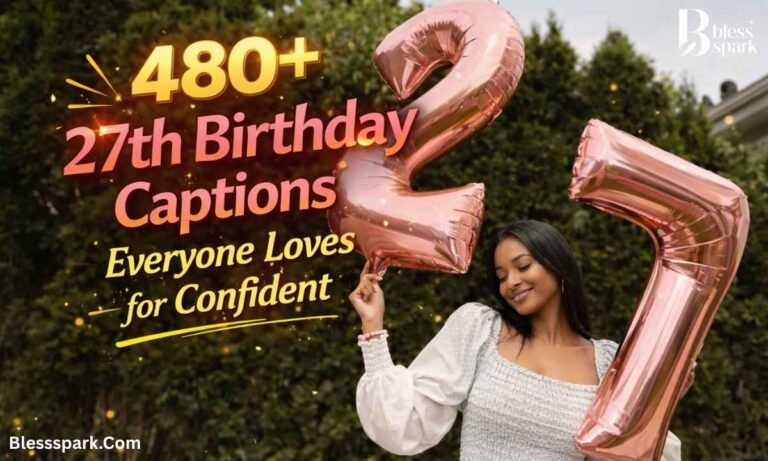 480+ 27th Birthday Captions Everyone Loves for Confident