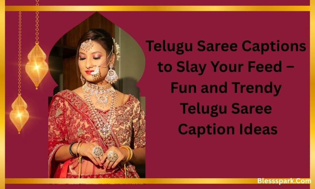 480 South Indian Captions for Instagram That Captivate