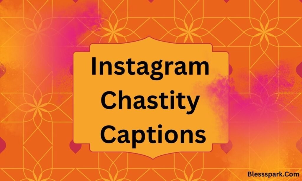 490+ Best Chastity Captions for Mind And Body Control