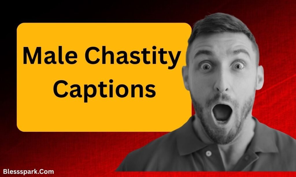 490+ Best Chastity Captions for Mind And Body Control