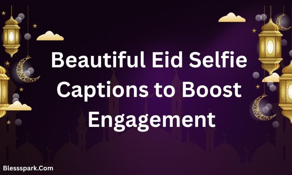 490+ Cute Eid Captions for Instagram for Girls Everyone Loves
