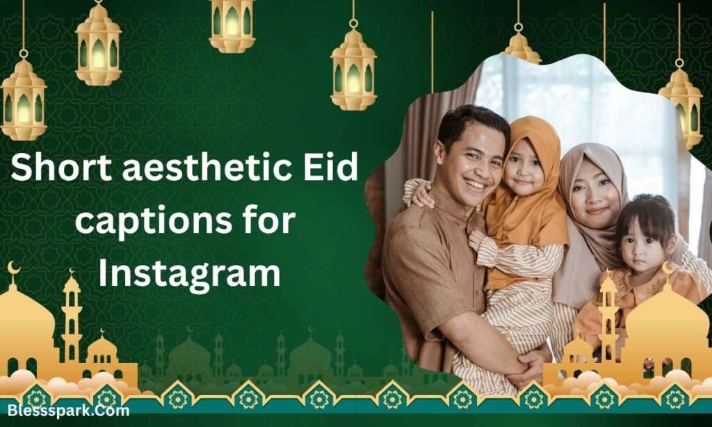 490+ Cute Eid Captions for Instagram for Girls Everyone Loves