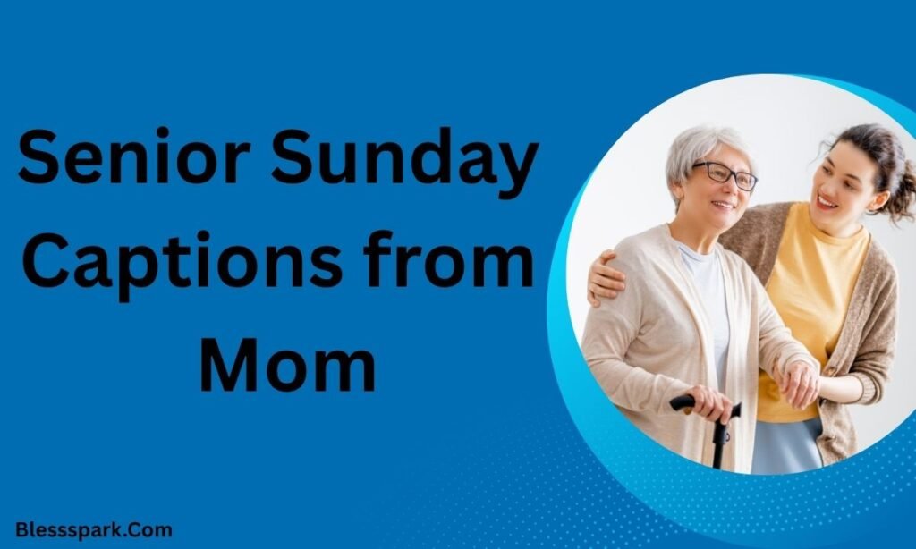 490+ Senior Sunday Captions for Instagram — Funny, Cute, Inspirational