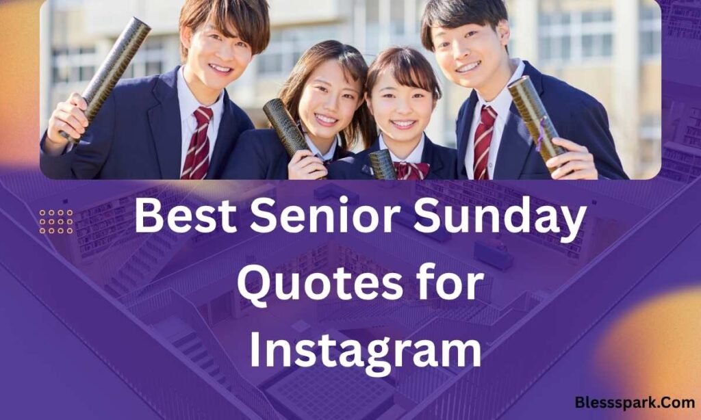 490+ Senior Sunday Instagram Captions – Caption 2026