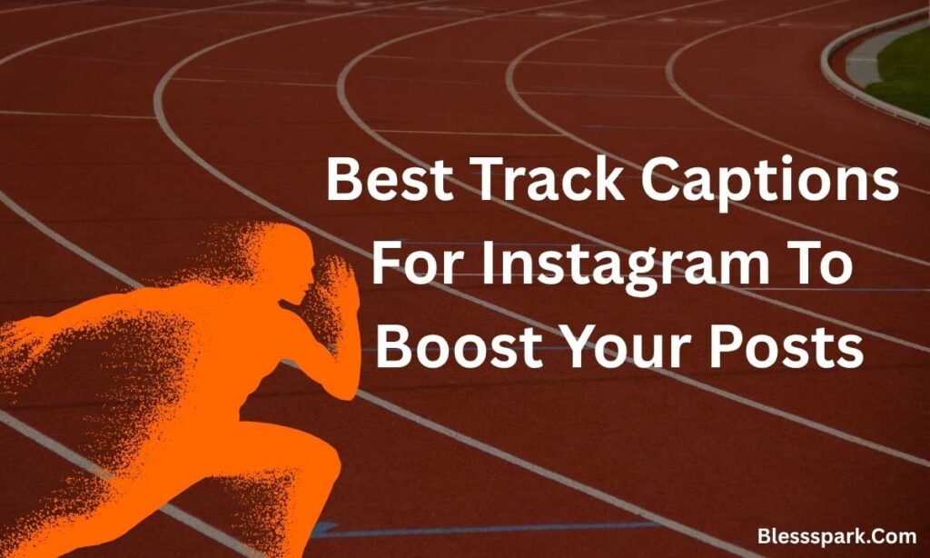 490+ Track Captions For Instagram To Boost Engagement Fast
