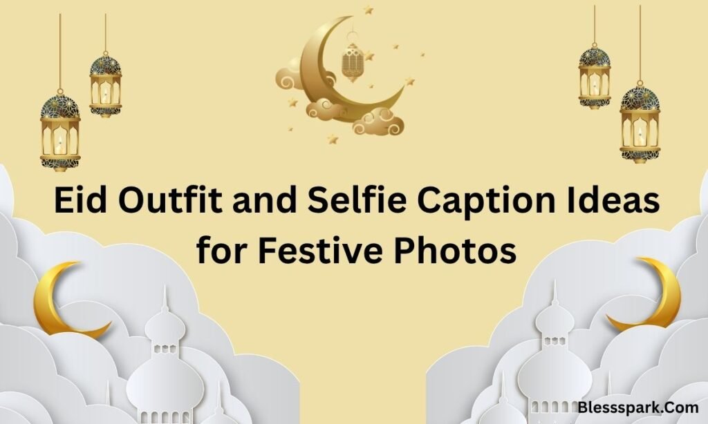 510 Eid Mubarak Caption Ideas to Make Your Eid Post Shine