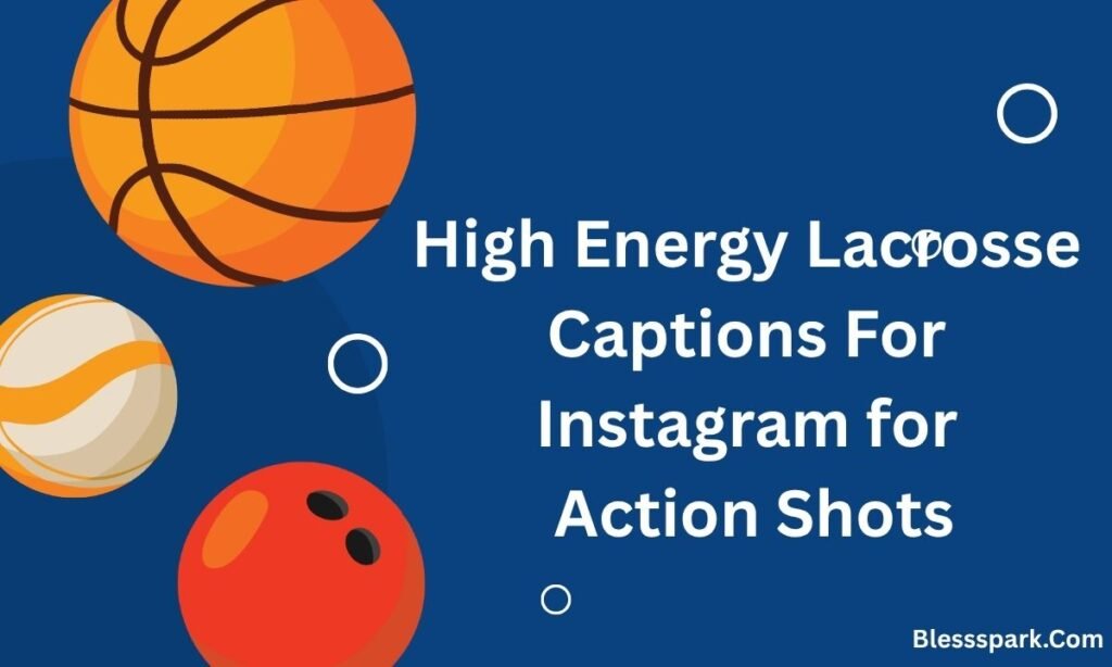 510+ Powerful Lacrosse Captions For Instagram for Champions