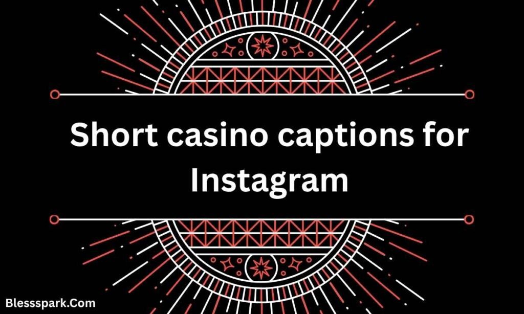 530+ Top Casino Captions for Instagram for 2026