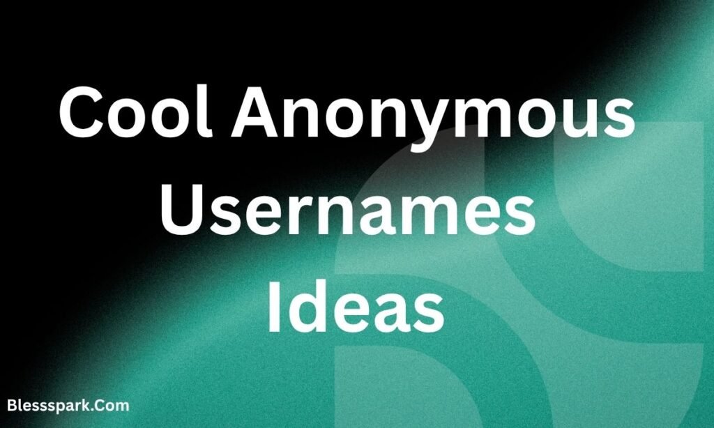 550+ Best Clever Anonymous Username Ideas to Stay Invisible Online 2026