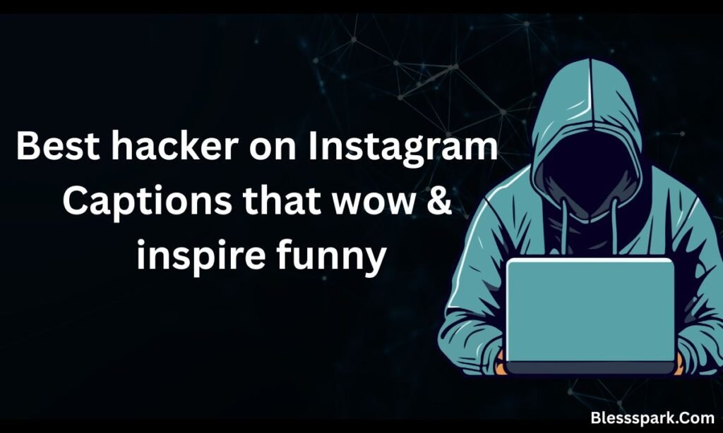 570+ Best Hacker Instagram Captions That Wow & Inspire