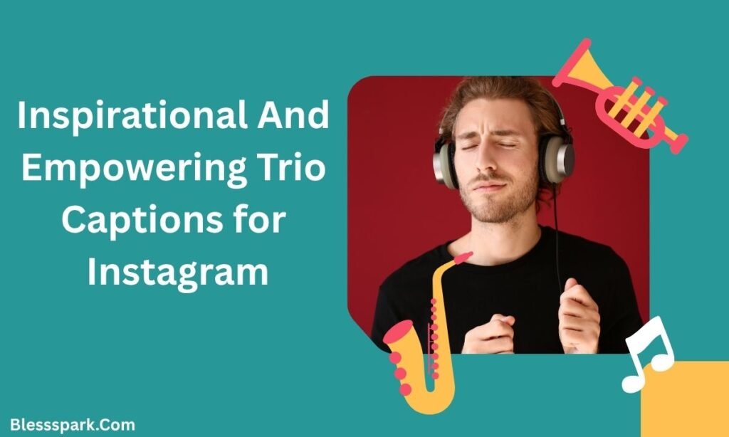 580+ Trio Captions for Instagram That Celebrate Real Friendship