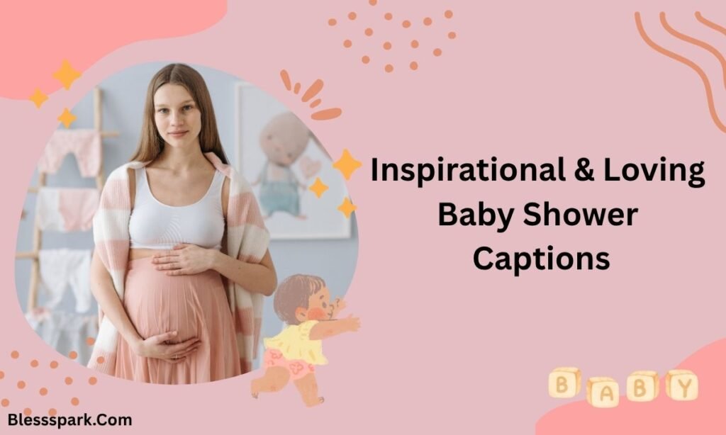 590+ Baby Shower Captions That Will Elevate Your Photos