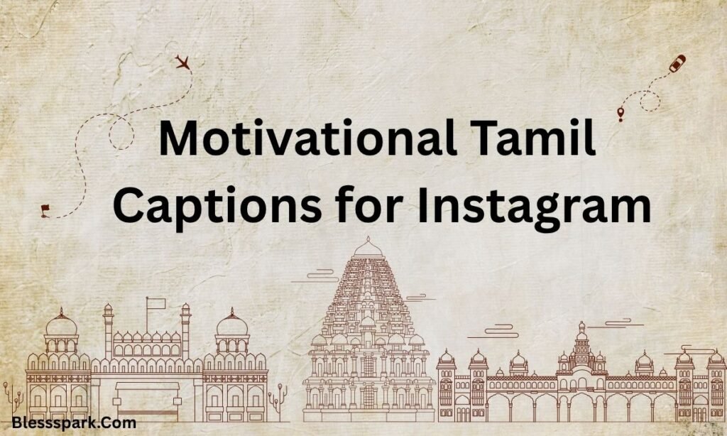 590+ Tamil Captions for Instagram: Emotional, Cute & Meaningful 2026