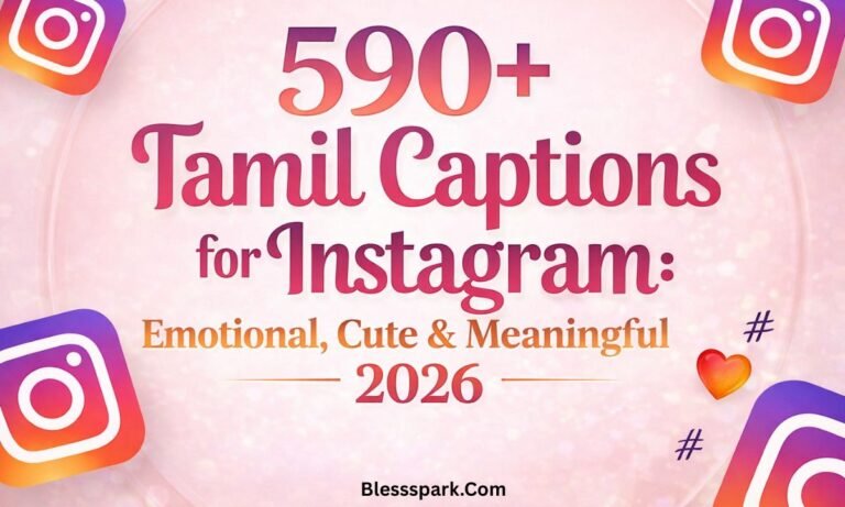 590+ Tamil Captions for Instagram: Emotional, Cute & Meaningful 2026