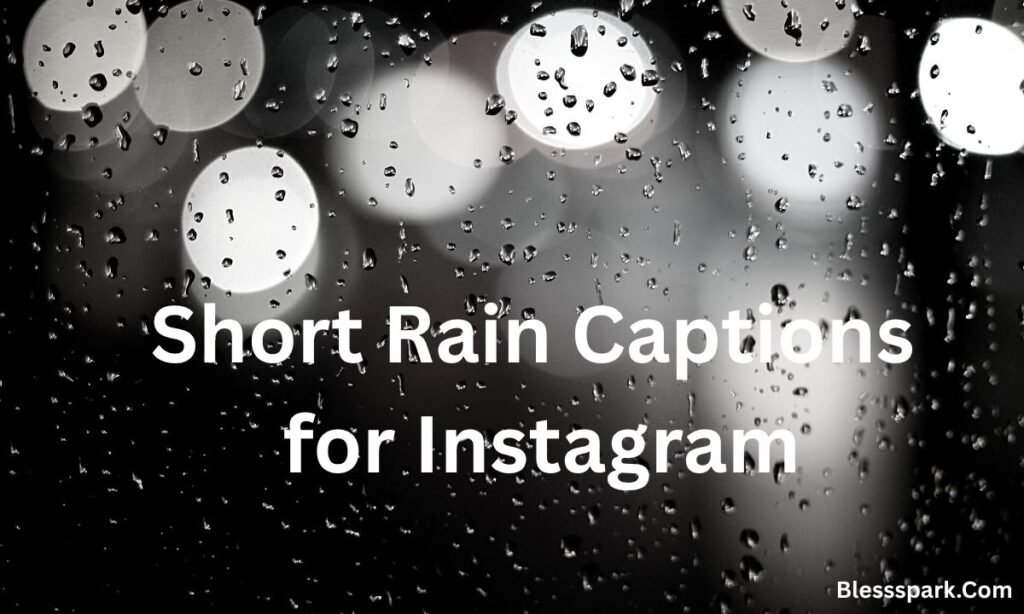 620+ Rain Captions for Instagram: Aesthetic, Romantic & Short