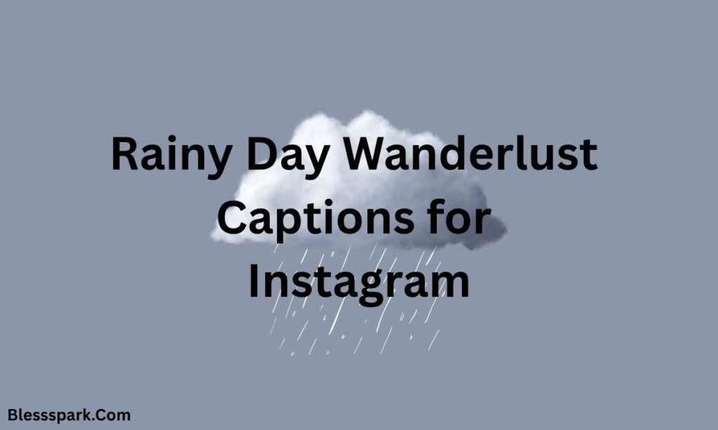 620+ Rain Captions for Instagram: Aesthetic, Romantic & Short