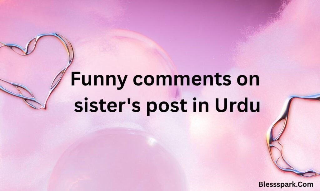 740+ Comments for Sister Pic on Instagram (Funny, Sweet & Heartfelt)