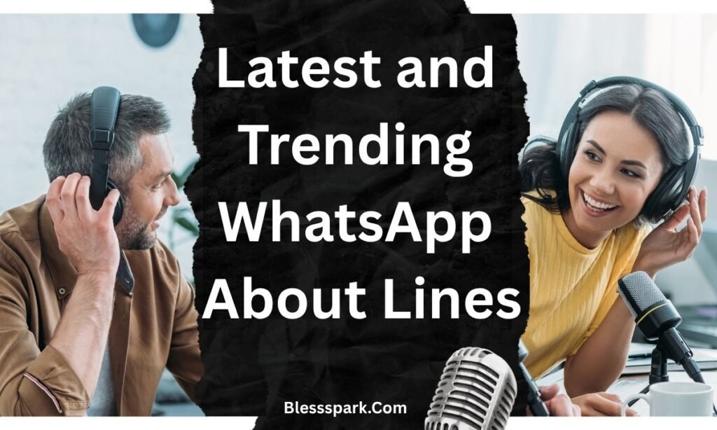820+ Best WhatsApp About Lines for Every Mood, Style & Personality