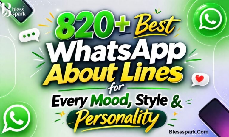 820+ Best WhatsApp About Lines for Every Mood, Style & Personality