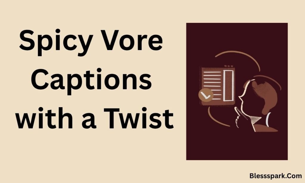 820+ Bold Vore Captions That Push Boundaries and Spark Curiosity