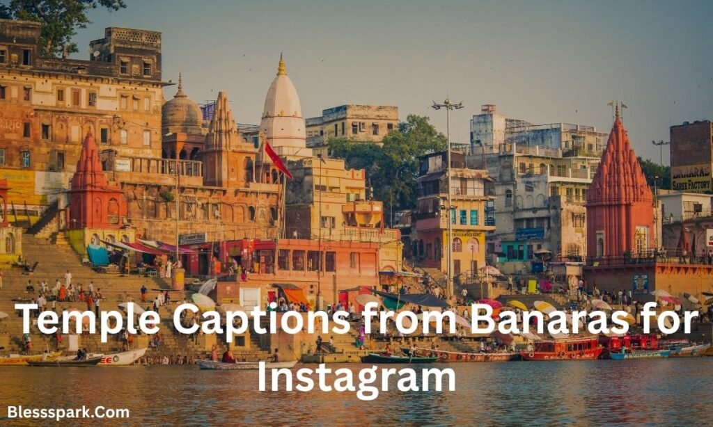 830+ Banaras Captions for Instagram Trips | Varanasi, Ganga Ghat