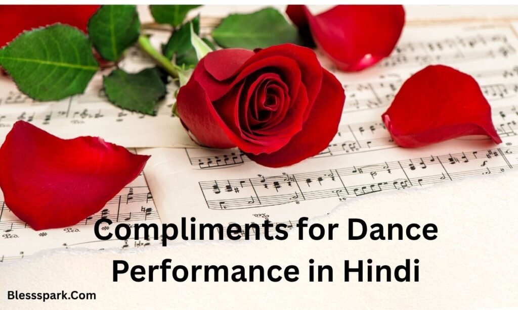 840+ Compliments for Dance Performance to Rock Someone's Day