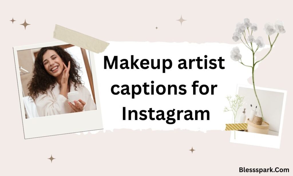 840+ Makeup Captions for Instagram (Every Style, Mood & Occasion)