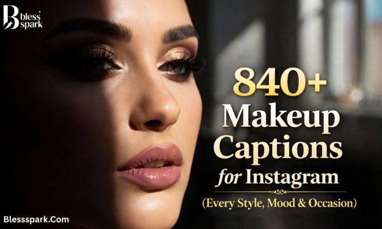 840+ Makeup Captions for Instagram (Every Style, Mood & Occasion)