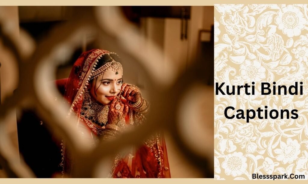 Best 350+ Bindi Captions for Instagram (Hindi + English) Stylish, Short & Desi Vibes