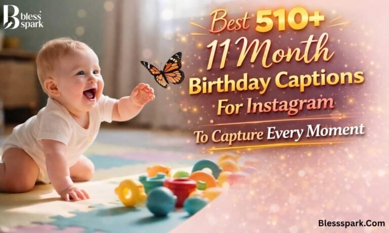 Best 510+ 11 Month Birthday Captions For Instagram To Capture Every Moment
