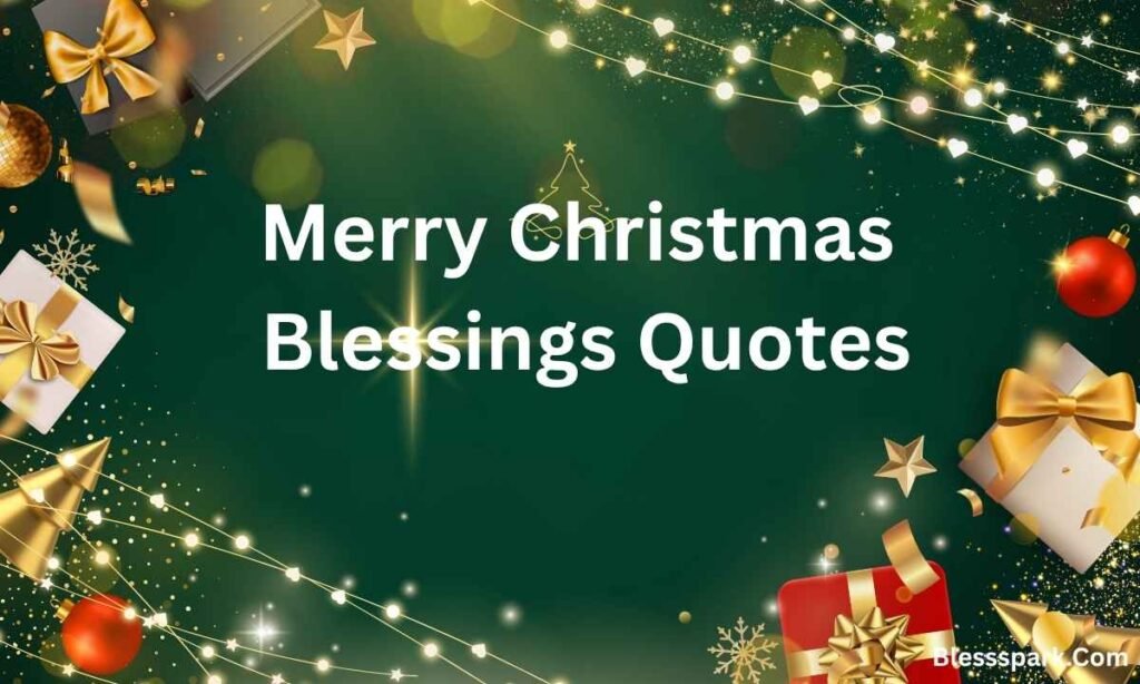Merry Christmas Blessings: Wishes, Quotes & Heartfelt Messages