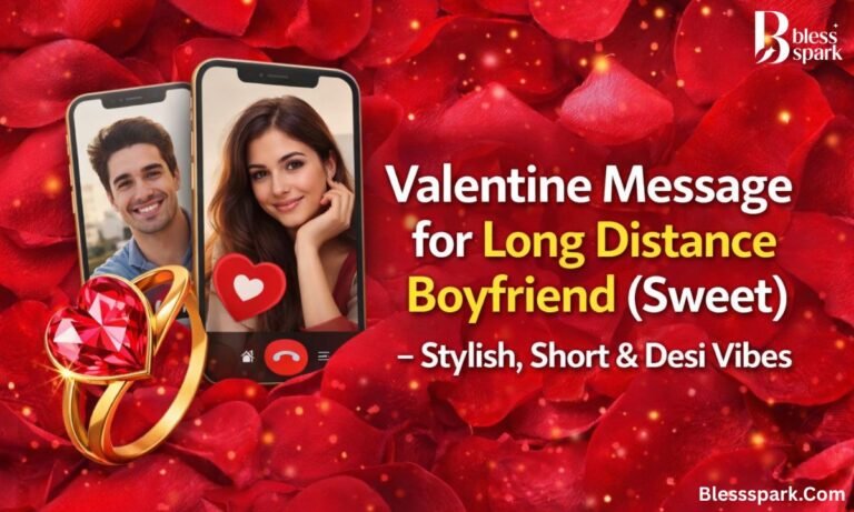 Valentine Message for Long Distance Boyfriend (Sweet)