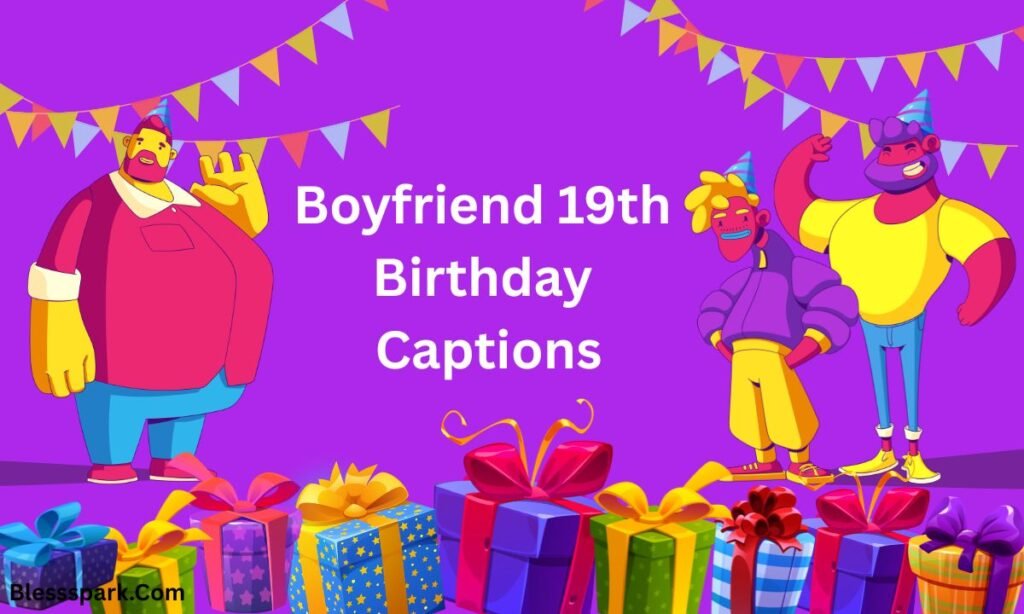 19th Birthday Captions: Powerful, Emotional & Fun Lines