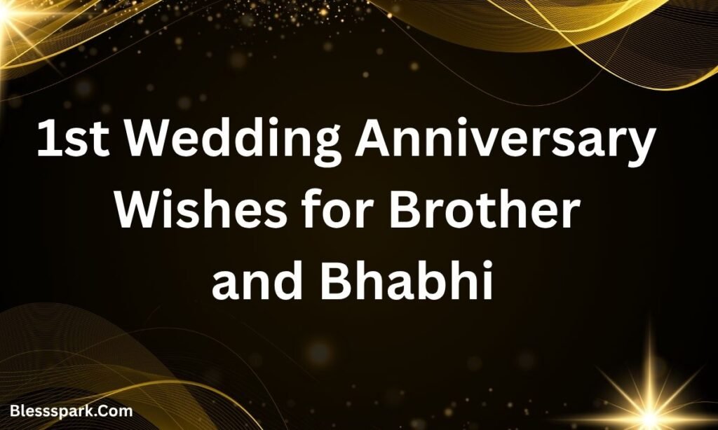 240+ Happy Anniversary Wishes Brother for Every Year