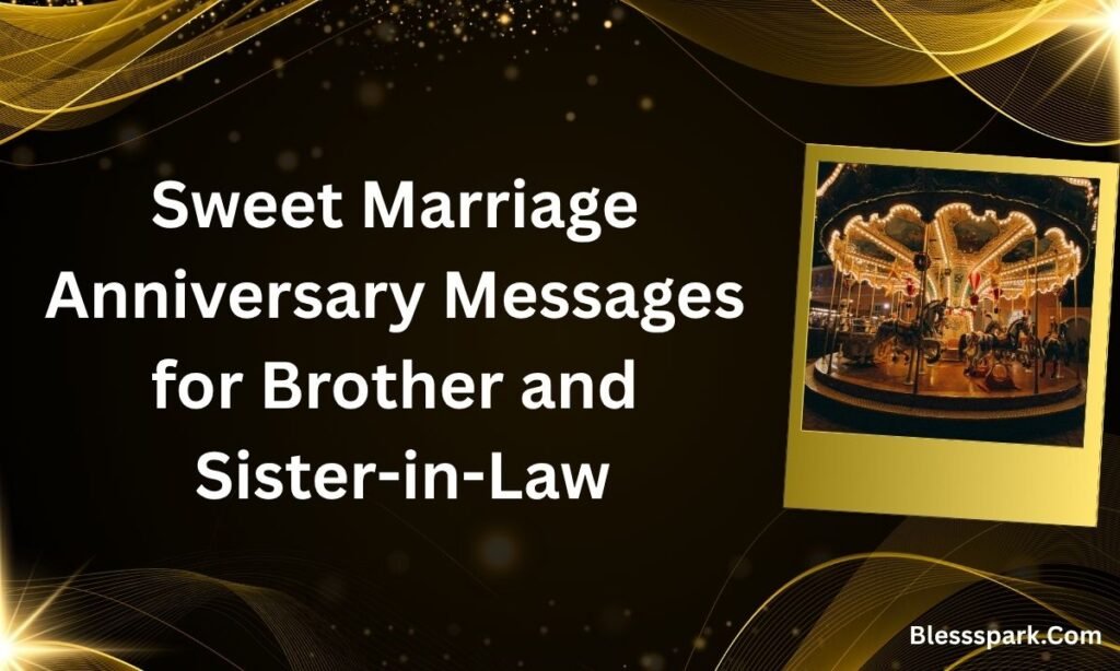 240+ Happy Anniversary Wishes Brother for Every Year