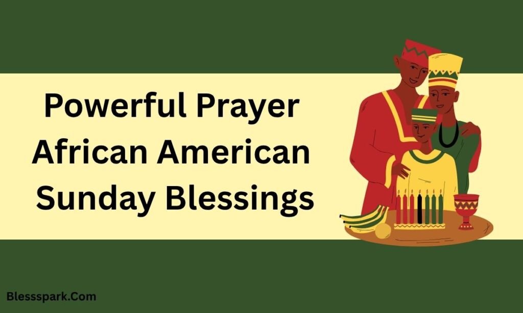 255+ African American Blessed Sunday Blessings Quotes And Images