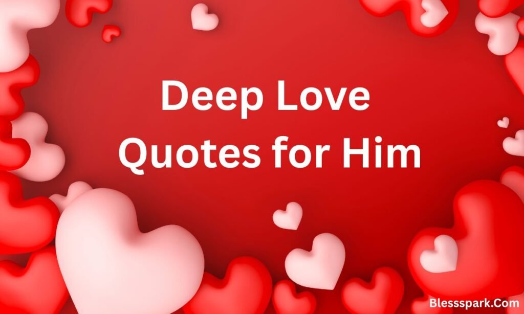 265+ Very Short Love Quotes for Him That Melt Hearts