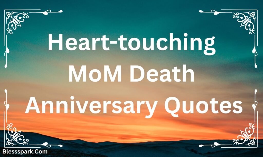 270+ Emotional Death Anniversary Quotes for Mother